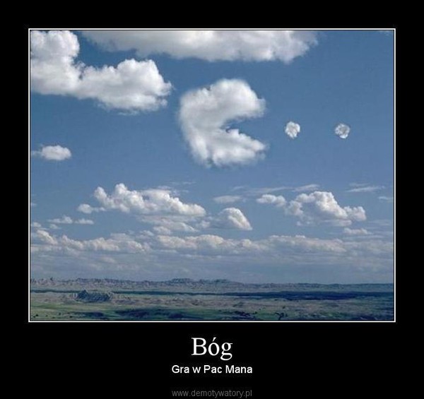 Bóg – Gra w Pac Man'a 