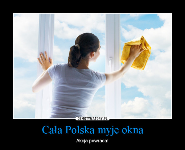 Cała Polska myje okna – Akcja powraca! 