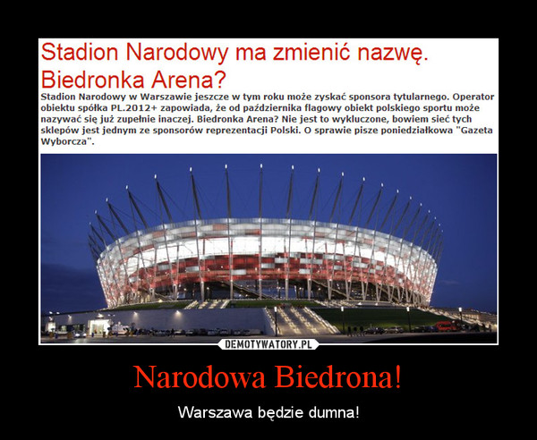 Narodowa Biedrona! – Warszawa będzie dumna! 