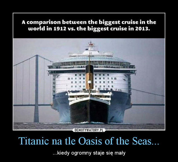 Titanic na tle Oasis of the Seas...