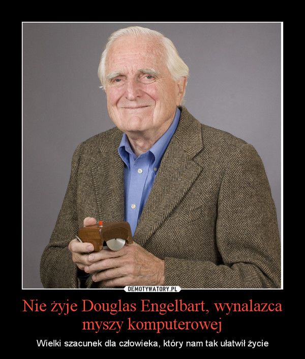 Nie żyje Douglas Engelbart, wynalazca myszy komputerowej