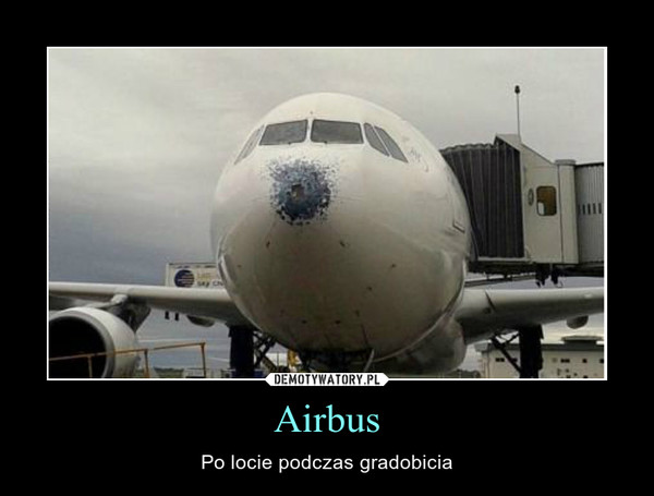 Airbus – Po locie podczas gradobicia 