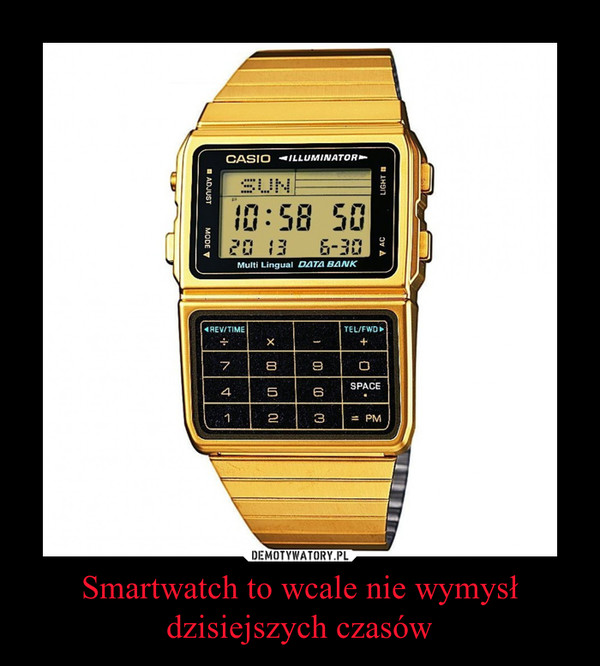 Smartwatch to wcale nie wymysł dzisiejszych czasów –  