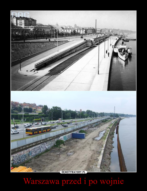 Warszawa przed i po wojnie –  
