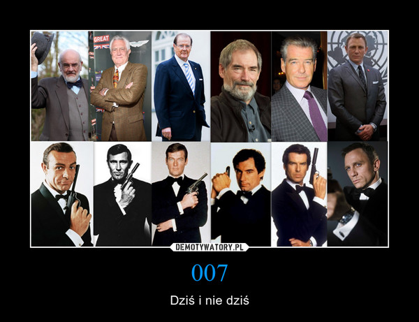 007 – Dziś i nie dziś 