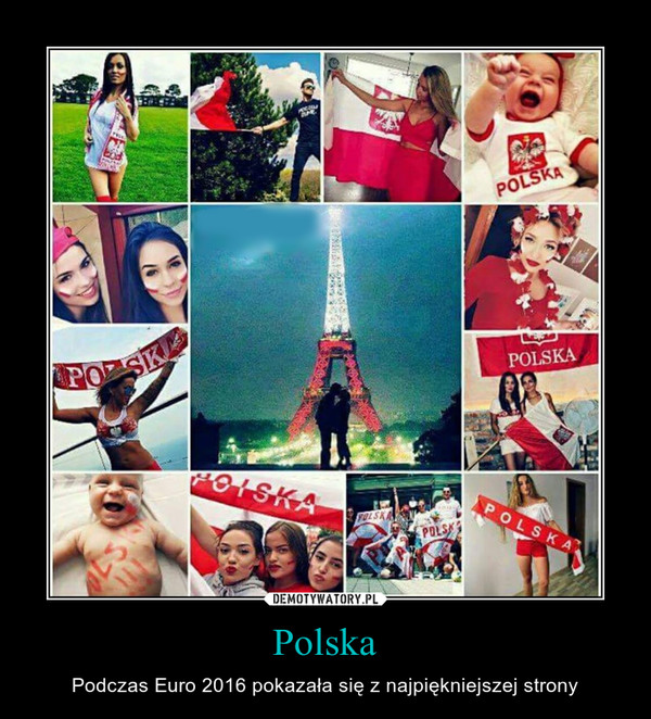 Polska – Podczas Euro 2016 pokazała się z najpiękniejszej strony 