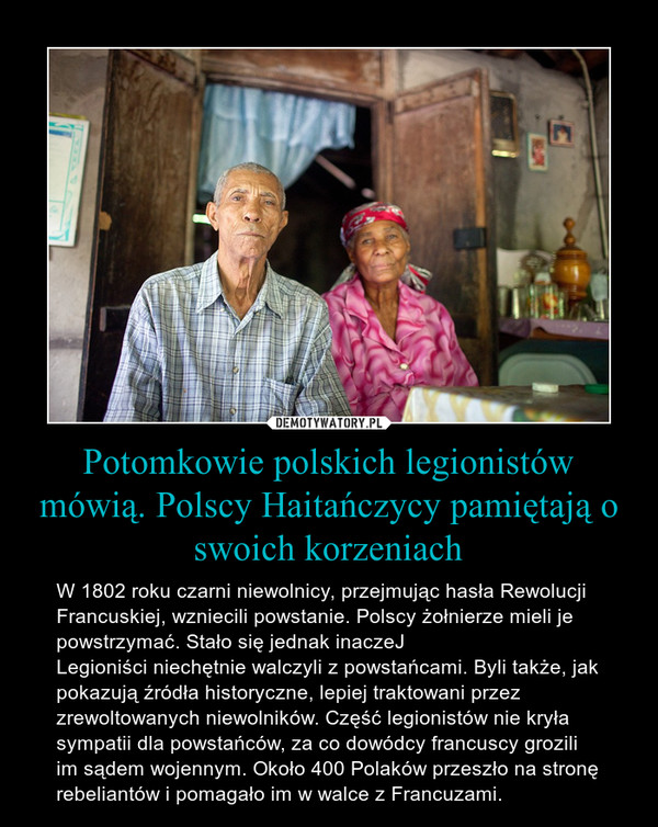 Potomkowie polskich legionistów mówią. Polscy Haitańczycy pamiętają o swoich korzeniach