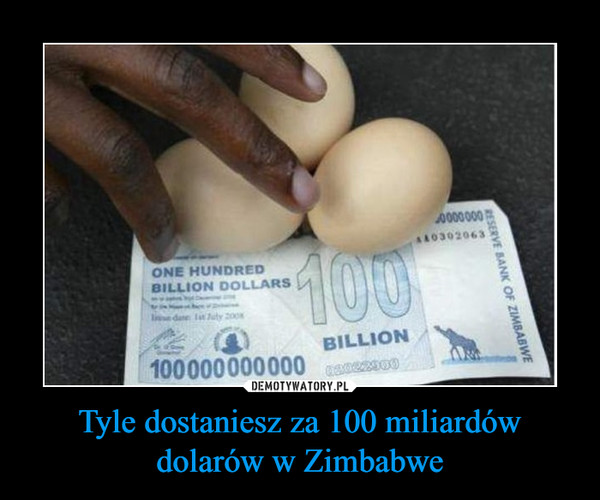 Tyle dostaniesz za 100 miliardów dolarów w Zimbabwe –  