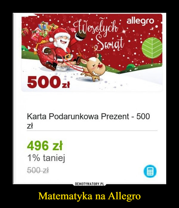 Matematyka na Allegro –  Karta Podarunkowa Prezent  - 500 zł496 zł1% taniej