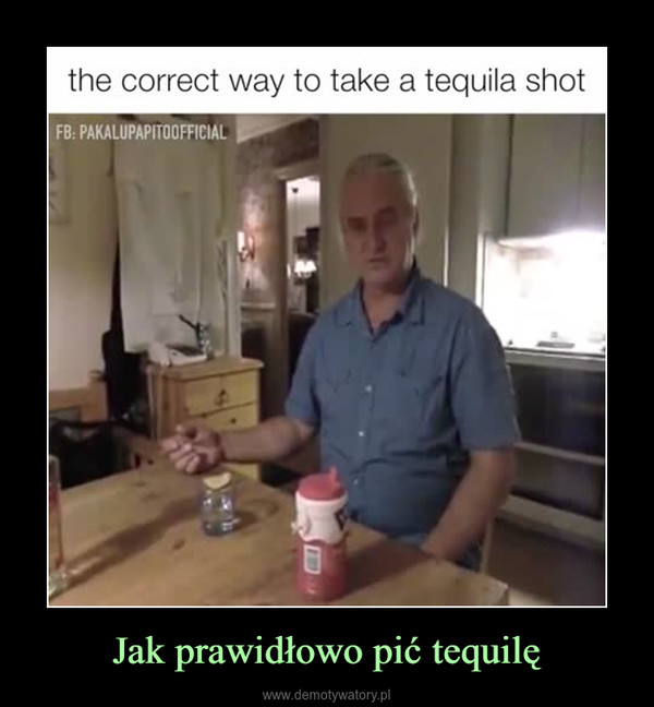 Jak prawidłowo pić tequilę –  the correct way to take a tequila shot