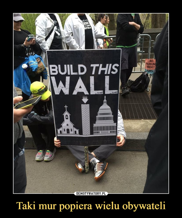 Taki mur popiera wielu obywateli