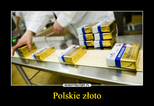 Polskie złoto –  