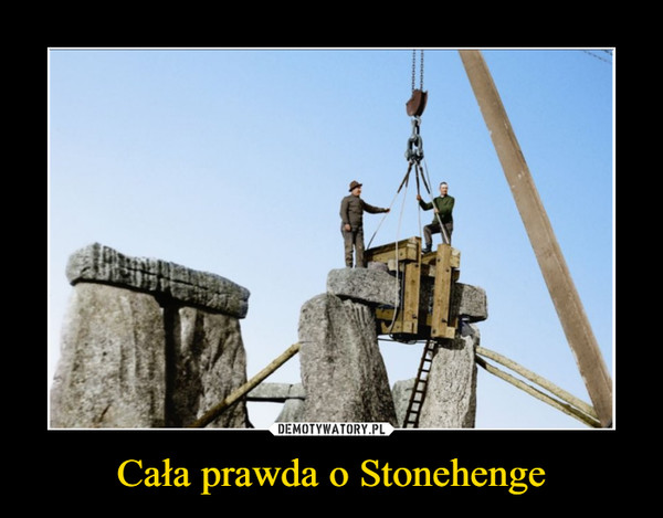 Cała prawda o Stonehenge