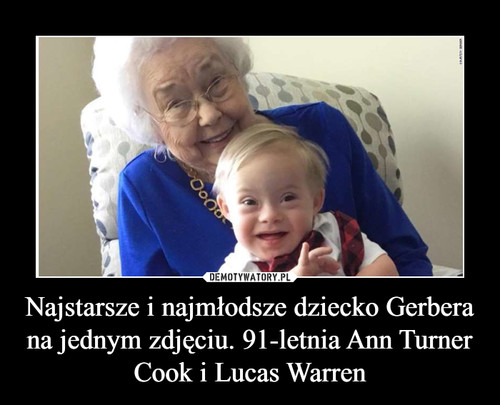 Najstarsze i najmłodsze dziecko Gerbera na jednym zdjęciu. 91-letnia Ann Turner Cook i Lucas Warren