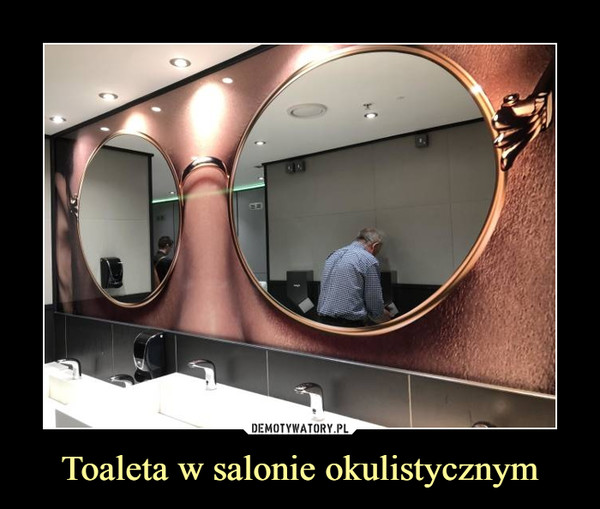 Toaleta w salonie okulistycznym –  