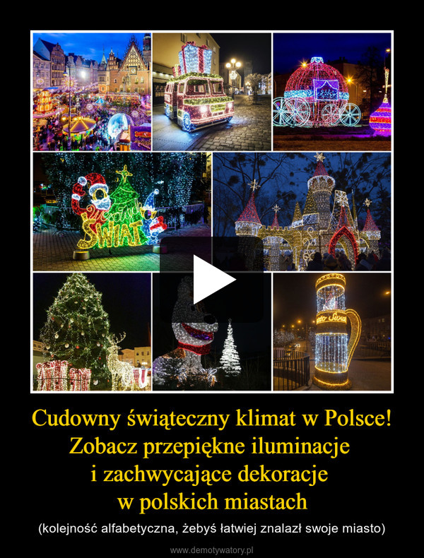 Cudowny świąteczny klimat w Polsce! Zobacz przepiękne iluminacje i zachwycające dekoracje w polskich miastach – (kolejność alfabetyczna, żebyś łatwiej znalazł swoje miasto) 