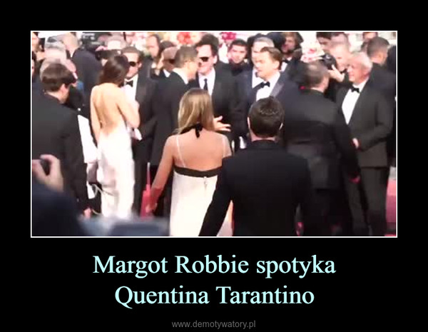 Margot Robbie spotykaQuentina Tarantino –  