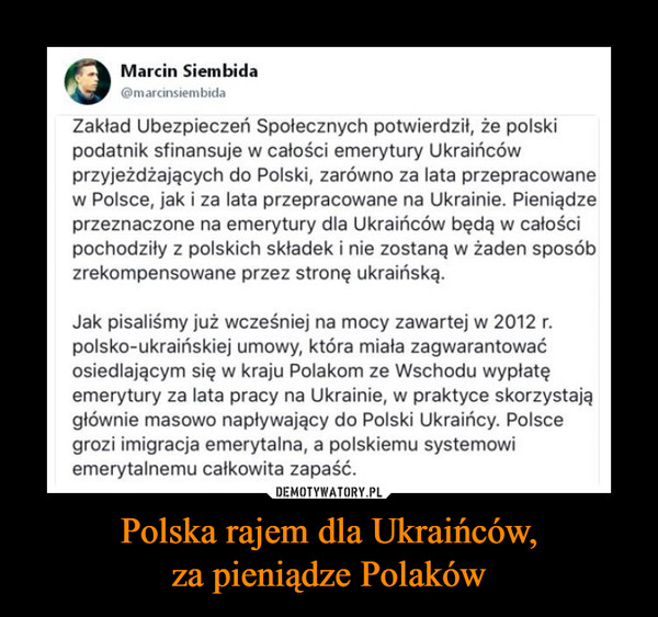 Polska rajem dla Ukraińców,
za pieniądze Polaków