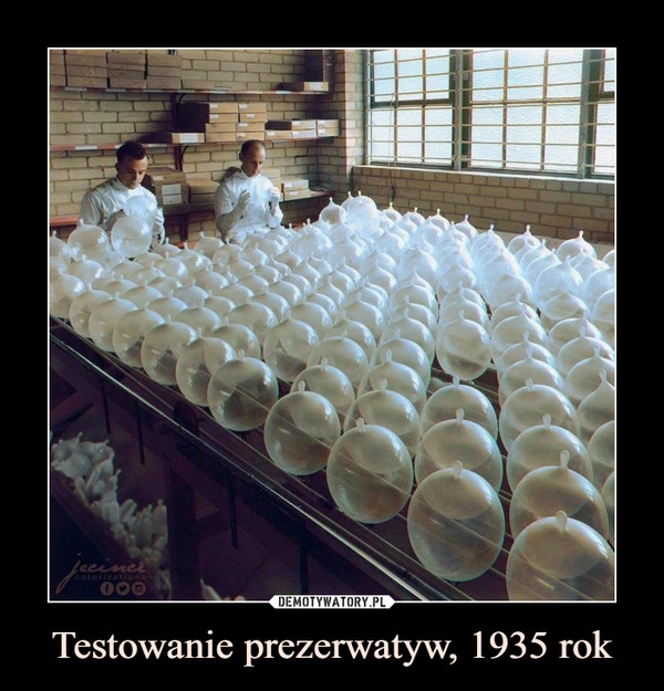 Testowanie prezerwatyw, 1935 rok –  