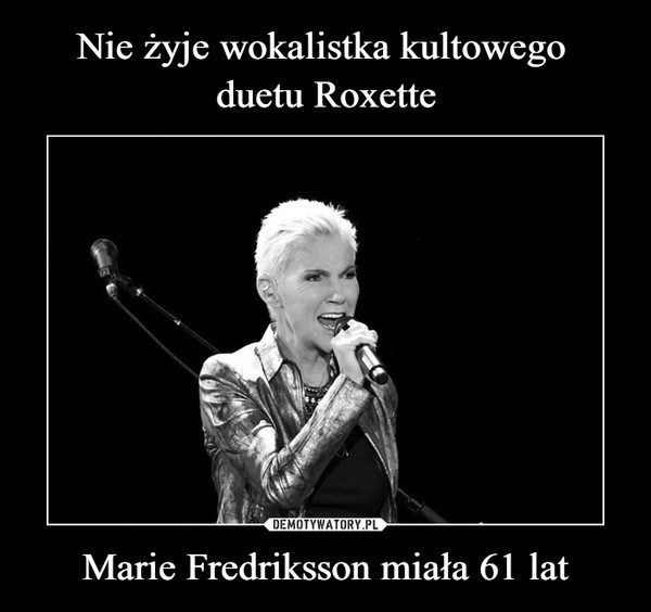 Marie Fredriksson miała 61 lat –  