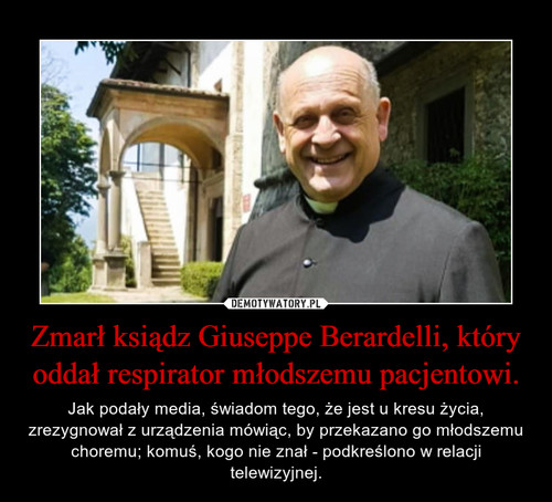Zmarł ksiądz Giuseppe Berardelli, który oddał respirator młodszemu pacjentowi.