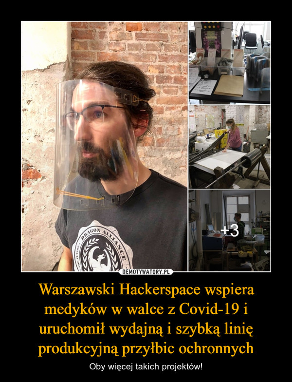 Warszawski Hackerspace wspiera medyków w walce z Covid-19 i uruchomił wydajną i szybką linię produkcyjną przyłbic ochronnych