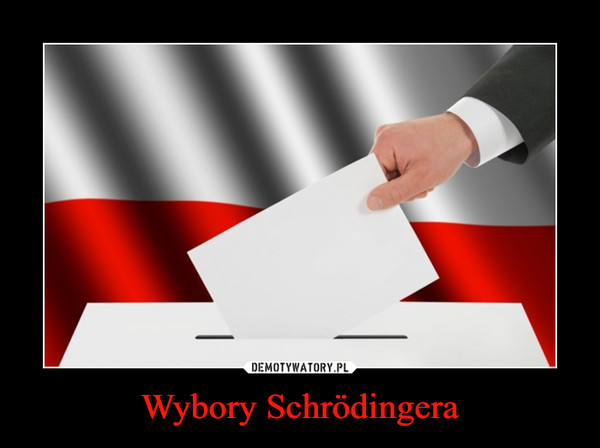 Wybory Schrödingera