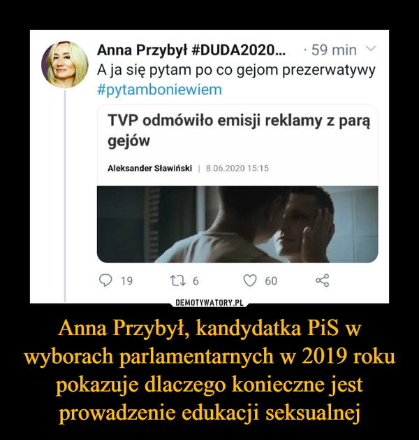 Anna Przybył, kandydatka PiS w wyborach parlamentarnych w 2019 roku pokazuje dlaczego konieczne jest prowadzenie edukacji seksualnej
