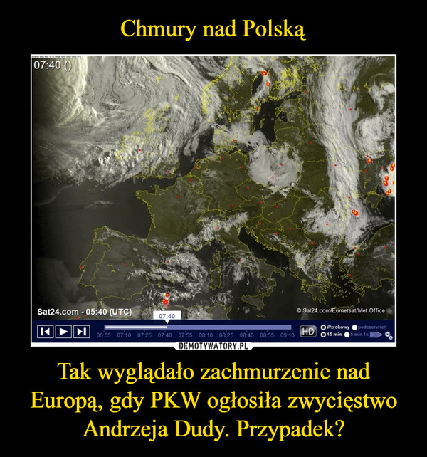 Tak wyglądało zachmurzenie nad Europą, gdy PKW ogłosiła zwycięstwo Andrzeja Dudy. Przypadek? –  
