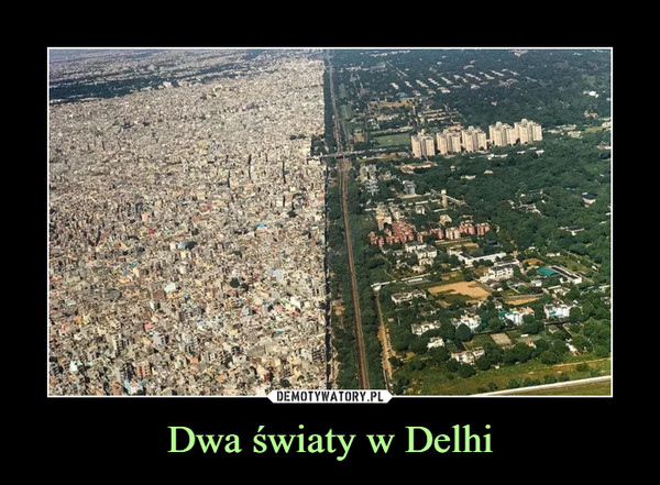 Dwa światy w Delhi