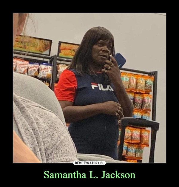 Samantha L. Jackson –  