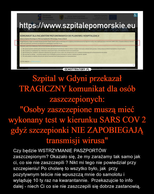 Szpital w Gdyni przekazał
TRAGICZNY komunikat dla osób zaszczepionych:
"Osoby zaszczepione muszą mieć wykonany test w kierunku SARS COV 2 gdyż szczepionki NIE ZAPOBIEGAJĄ transmisji wirusa"
