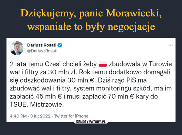 Dziękujemy, panie Morawiecki, wspaniałe to były negocjacje