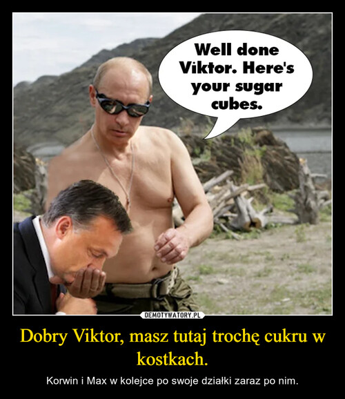 Dobry Viktor, masz tutaj trochę cukru w kostkach.