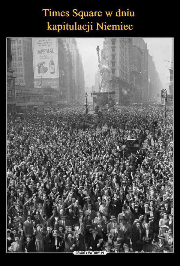 Times Square w dniu 
kapitulacji Niemiec