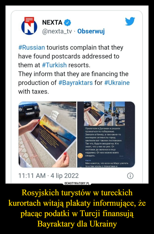 Rosyjskich turystów w tureckich kurortach witają plakaty informujące, że płacąc podatki w Turcji finansują Bayraktary dla Ukrainy –  