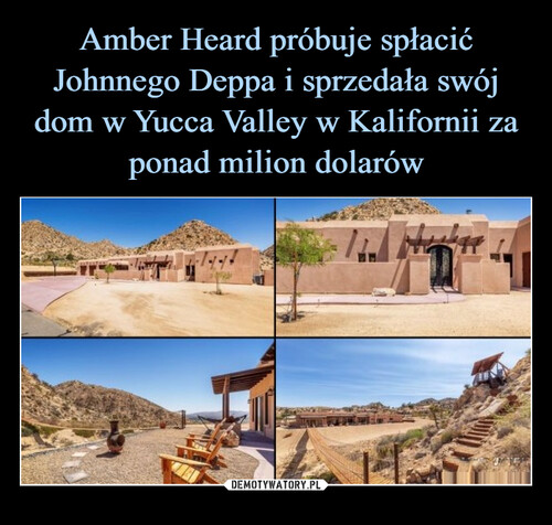 Amber Heard próbuje spłacić Johnnego Deppa i sprzedała swój dom w Yucca Valley w Kalifornii za ponad milion dolarów