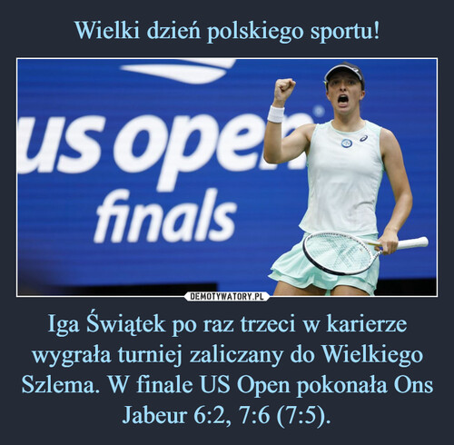 Wielki dzień polskiego sportu! Iga Świątek po raz trzeci w karierze wygrała turniej zaliczany do Wielkiego Szlema. W finale US Open pokonała Ons Jabeur 6:2, 7:6 (7:5).