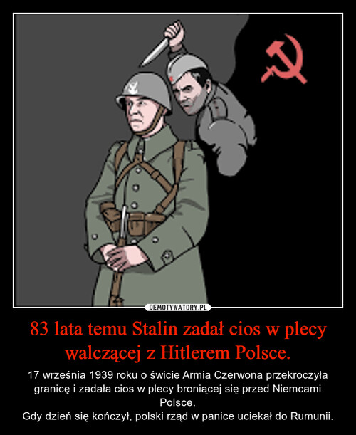 83 lata temu Stalin zadał cios w plecy walczącej z Hitlerem Polsce.