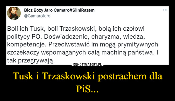 Tusk i Trzaskowski postrachem dla PiS...