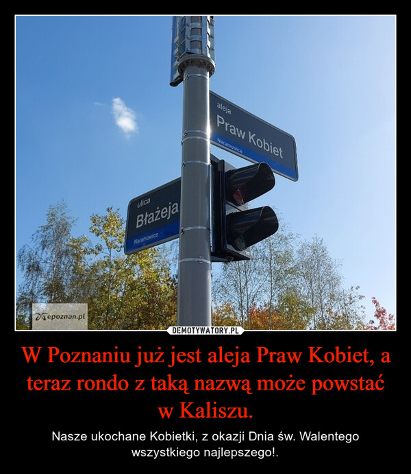 W Poznaniu już jest aleja Praw Kobiet, a teraz rondo z taką nazwą może powstać w Kaliszu.