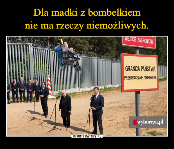  –  WAXDENDWEJSCIE ZABRONIONEGRANICA PAŃSTWAPRZEKRACZANIE ZABRONIONEwyborcza.pl