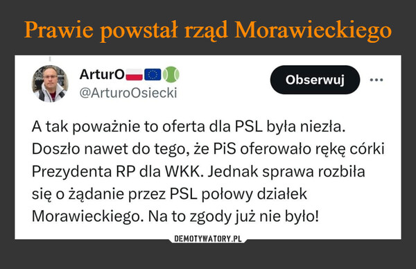 Prawie powstał rząd Morawieckiego